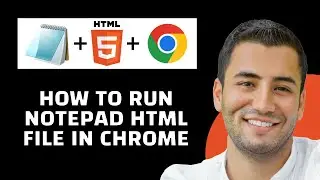 How to Run Notepad HTML File in Chrome (Quick Tutorial)