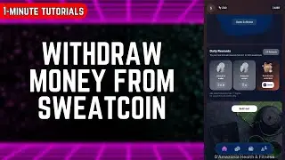 How to Withdraw Money From Sweatcoin in 2023 (Actually Working)