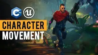 Unreal Engine C++ Tutorial - Unreal Engine 4 C++ Character Movement - UE4 C++