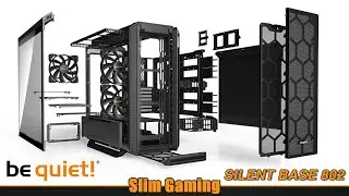 BeQuiet Silent Base 802 Case / Window Black - Unboxing