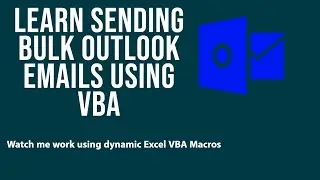 Excel macro to send bulk emails using Outlook | Automation: Send bulk emails using VBA and Outlook |