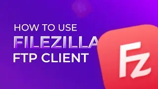 How To Use FileZilla FTP Clients  | SpaGreen Creative