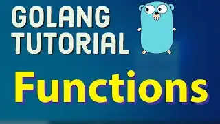 Go Tutorial (Golang) 26 - Functions in Golang