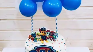 🍰ТОРТ ЩЕНЯЧИЙ ПАТРУЛЬ// ДЕКОР ТОРТА ВОЗДУШНЫМИ ШАРАМИ// ВЫРАВНИВАНИЕ ТОРТА