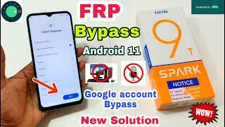 Tecno Spark 9T FRP Bypass Android 11 | Tecno (KG7h) Google Account Bypass Without Pc/ Lattest Update