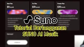 Tutorial Langganan SUNO AI Musik