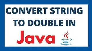 Convert string to double in java using 2 ways | String to Double datatype conversion