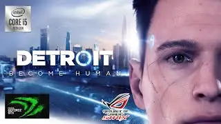 Detroit become human GTX 1650 Ti All settings tested i5 10300H Asus ROG strix G15 16 GB RAM