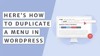 How to Duplicate a Menu in WordPress