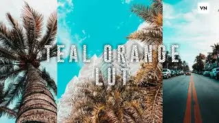 Teal Orange Lut for Vn Editor | Free Lut For Vn Editor | Editing Sage