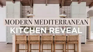 DIY Modern Mediterranean KITCHEN REVEAL!