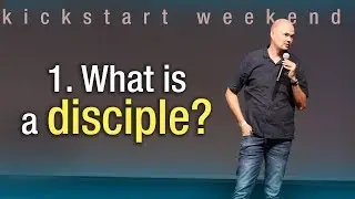 1. What is a disciple? - Kickstart weekend The Netherlands (Friday)