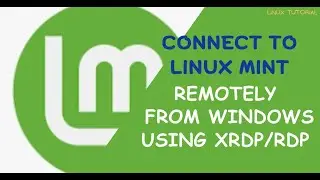 How to Connect to Linux Mint from Windows PC using RDP/XRDP