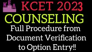 KCET 2023 COUNSELING PROCEDURE || OPTION ENTRY,MOCK ALLOTMENT, DOCUMENT VERIFICATION || KCET 2023