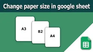 How to change paper size in google sheet