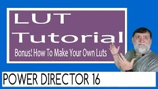 PowerDirector 16 - Create your own LUTS Tutorial