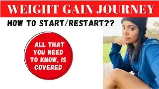 WEIGHT GAIN PLAN TO START OR RESTART WEIGHT GAIN JOURNEY | Perfect plan for skinny girls