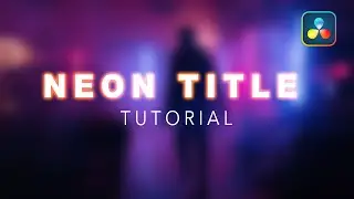 Neon Outline Tutorial - DaVinci Resolve 17