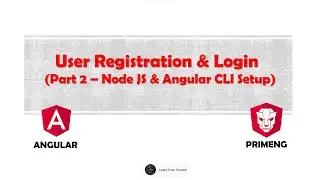 Part 2: Node JS & Angular CLI Set up | User Registration & Login Form Angular PrimeNG | JSON Server