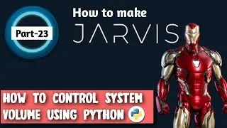 how to control system volume using python || How to make Jarvis in python (part-23) || AviUpadhyay