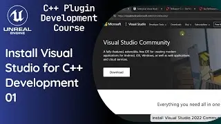 Unreal Engine |  Setup And Installing Visual Studio For C++ | C++ Plugin Development Bronze 1