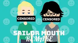 Sailor Mouth (Vyond Version) REMAKE