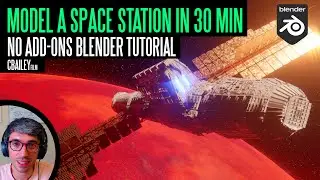 Make A Space Station with Blender In 30 Minutes - No Add-ons Required!