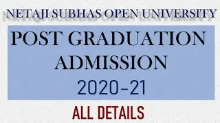 NETAJI SUBHAS OPEN UNIVERSITY, PG ADMISSION 2020-21, ALL DETAILS