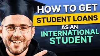 How to Get Student Loans as an International Student