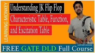 Understanding J K Flip Flop Characteristic Table Function and Excitation Table || Lesson 117 ||