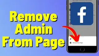 How To Remove Admin From Facebook Page