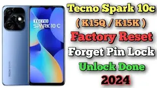 Tecno Spark 10c ( K15Q / K15K ) Factory Reset / Haw to Hard Reset Tecno Spark 10c / Forget Pin Lock
