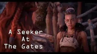 Horizon: Zero Dawn | A Seeker At the Gates | PS4 | Gameplay
