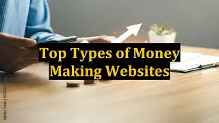 Top Types of Money Making Websites