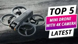 Top 5 Best Mini Drones with 4k Camera 2024