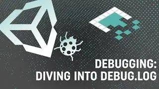 Debugging: Diving Into Debug.Log