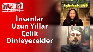 Çelik Erişçi / İnsanlar Uzun Yıllar Çelik Dinleyecekler! - Milyonfest Online Soru Cevap Köşesi