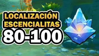✨LOCALIZACION ESENCIALITAS: 80 A 100 ( RUTA RÁPIDA DE FARMEO ) | GENSHIN IMPACT 4.0 |