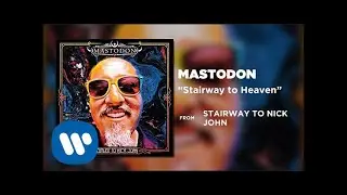 Mastodon - Stairway to Heaven [Official Audio]