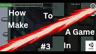 How to make a game in unity #3 | Code Crafters