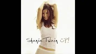 Shania Twain - Up! [Vocal Only]