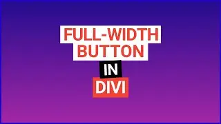 Full-Width Divi Button Module