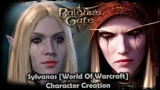 BALDUR'S GATE 3 || Sylvanas [World Of Warcraft] - Female Character Creation