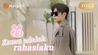 INDO SUB | EP29 Kamu Adalah Rahasiaku | Romantisme Kantor dengan Atasan Saya | MangoTV Indonesia