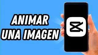 Como animar una imagen en CapCut (GUÍA COMPLETA)