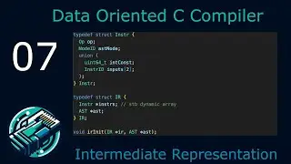 [07] Intermediate Representation (IR) - Data Oriented C Compiler