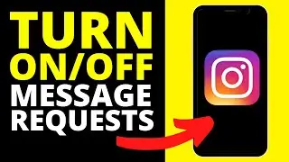 How To Turn On And Off Instagram Message Requests (easy)