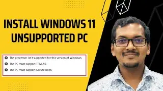 How to Install Windows 11 on an Unsupported Intel Processor