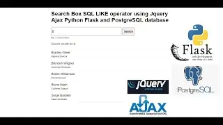 Search Box SQL LIKE operator using Jquery Ajax Python Flask and PostgreSQL database