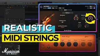 How to Make MIDI Strings Sound Realistic